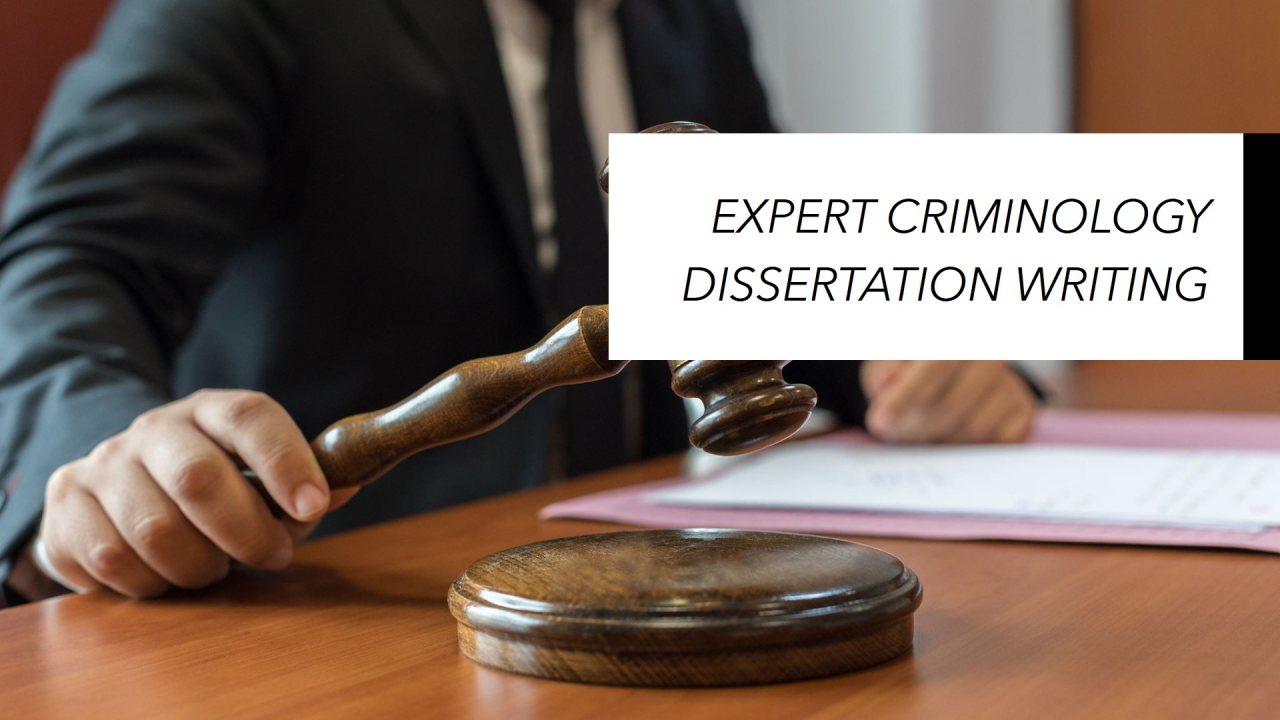 Criminology Dissertation Help